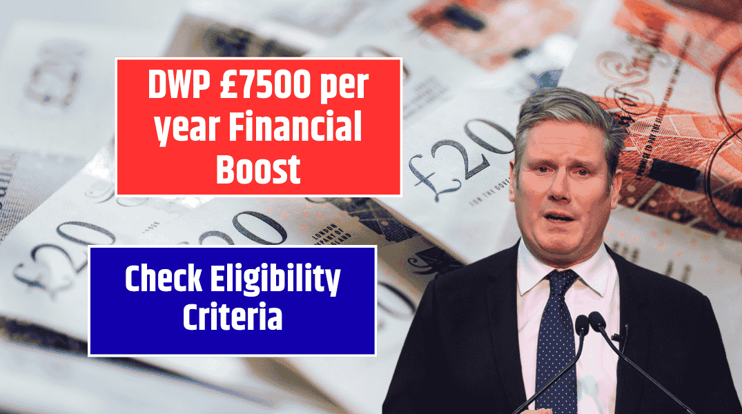 DWP £7500 Financial Boost + 30 Hours Free Childcare Check Eligibility Conditions & How to Apply online