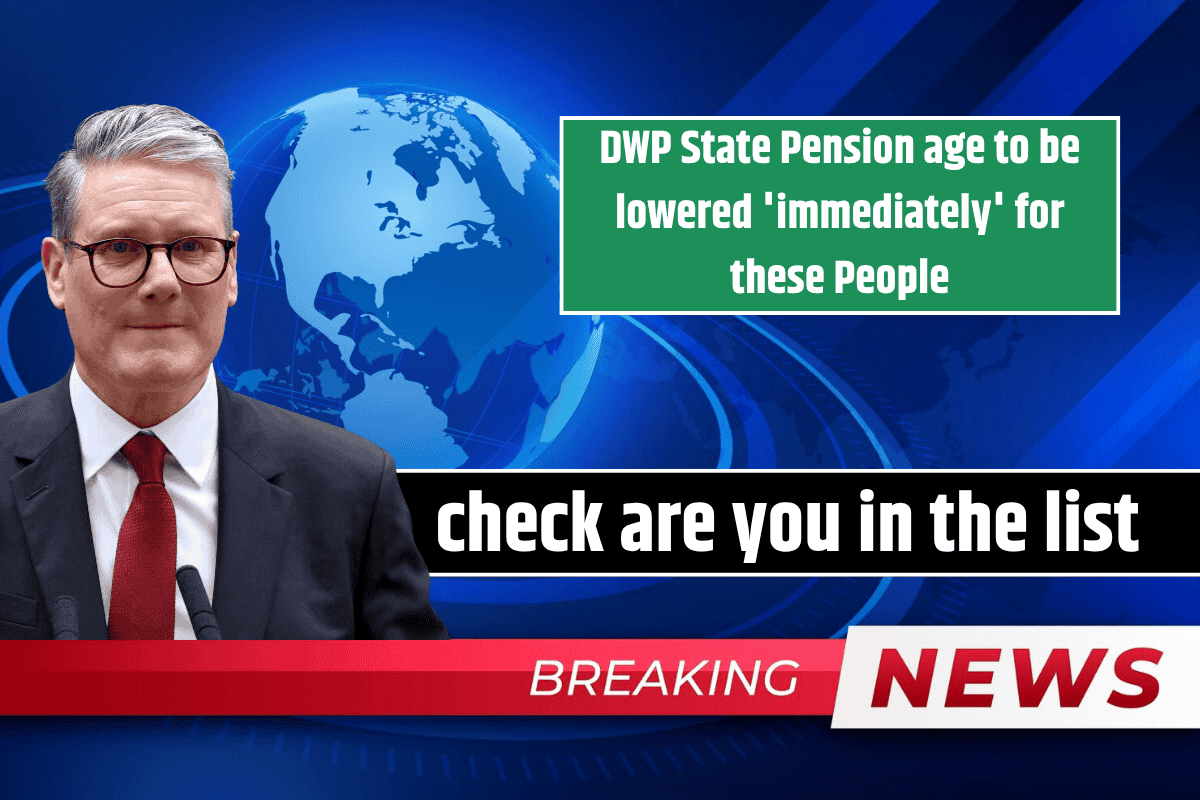 DWP State Pension age to be lowered 'immediately' for these People: check are you in the list