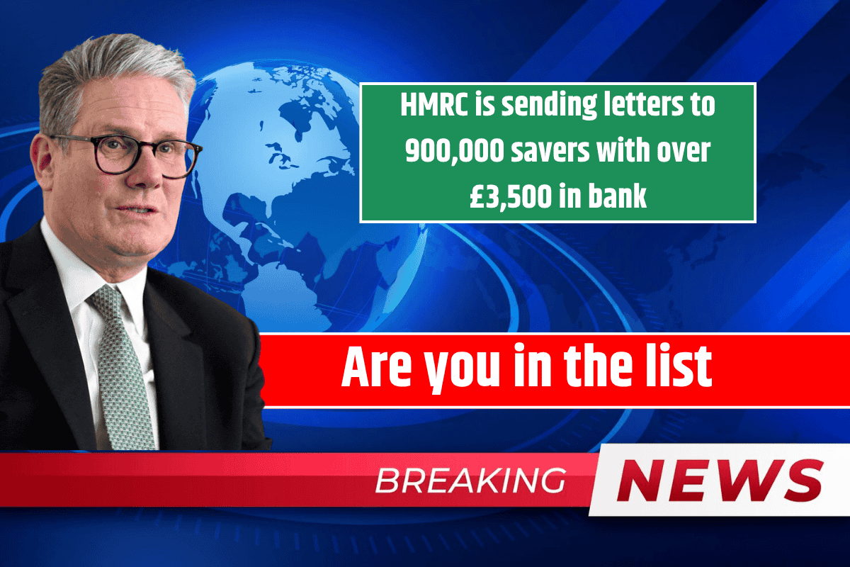 HMRC is sending letters to 900,000 savers with over £3,500 in bank: Are you in the list