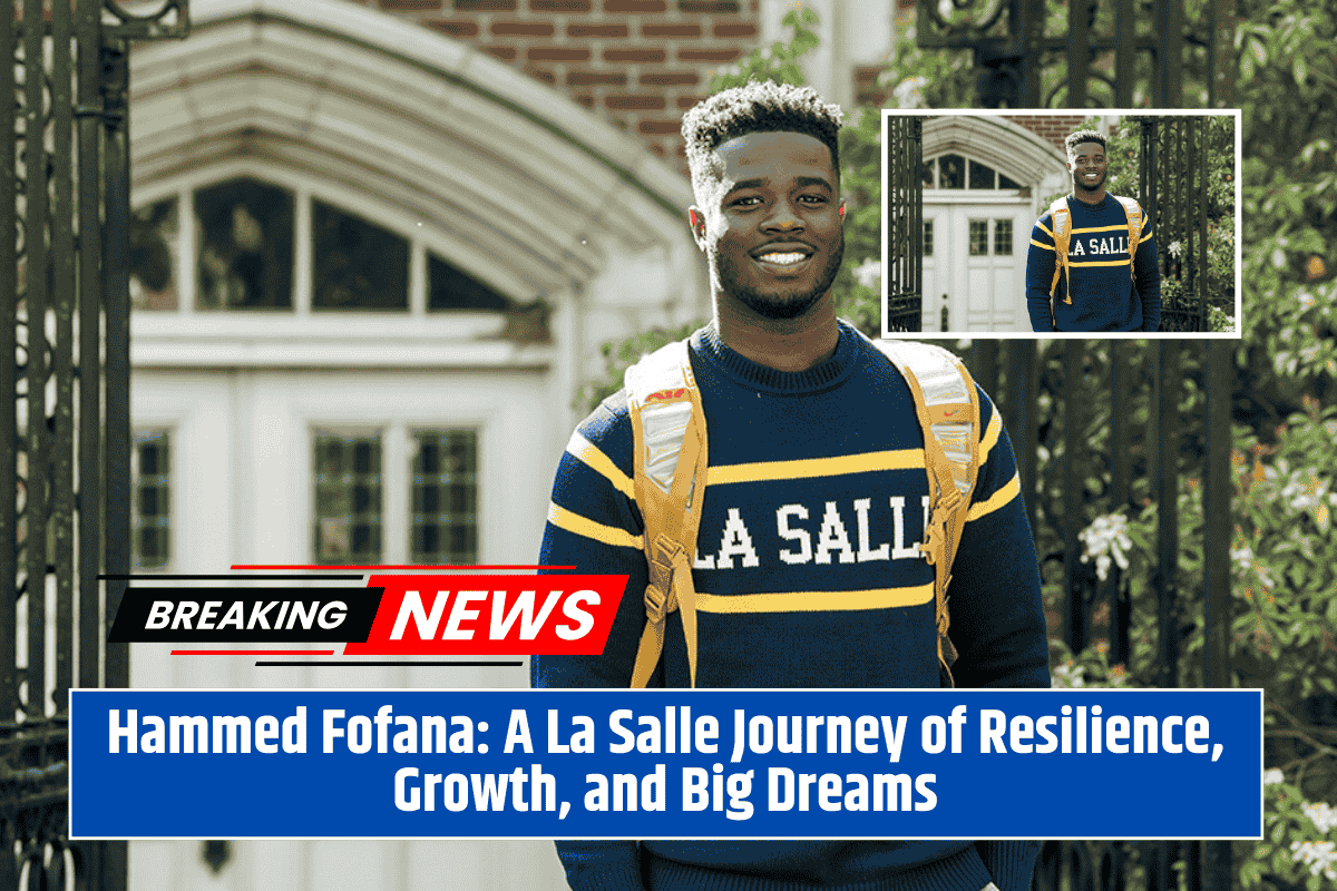Hammed Fofana: A La Salle Journey of Resilience, Growth, and Big Dreams