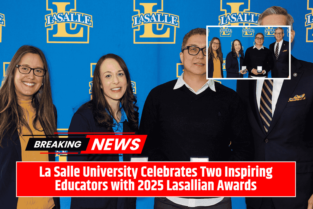 La Salle University Celebrates Two Inspiring Educators with 2025 Lasallian Awards