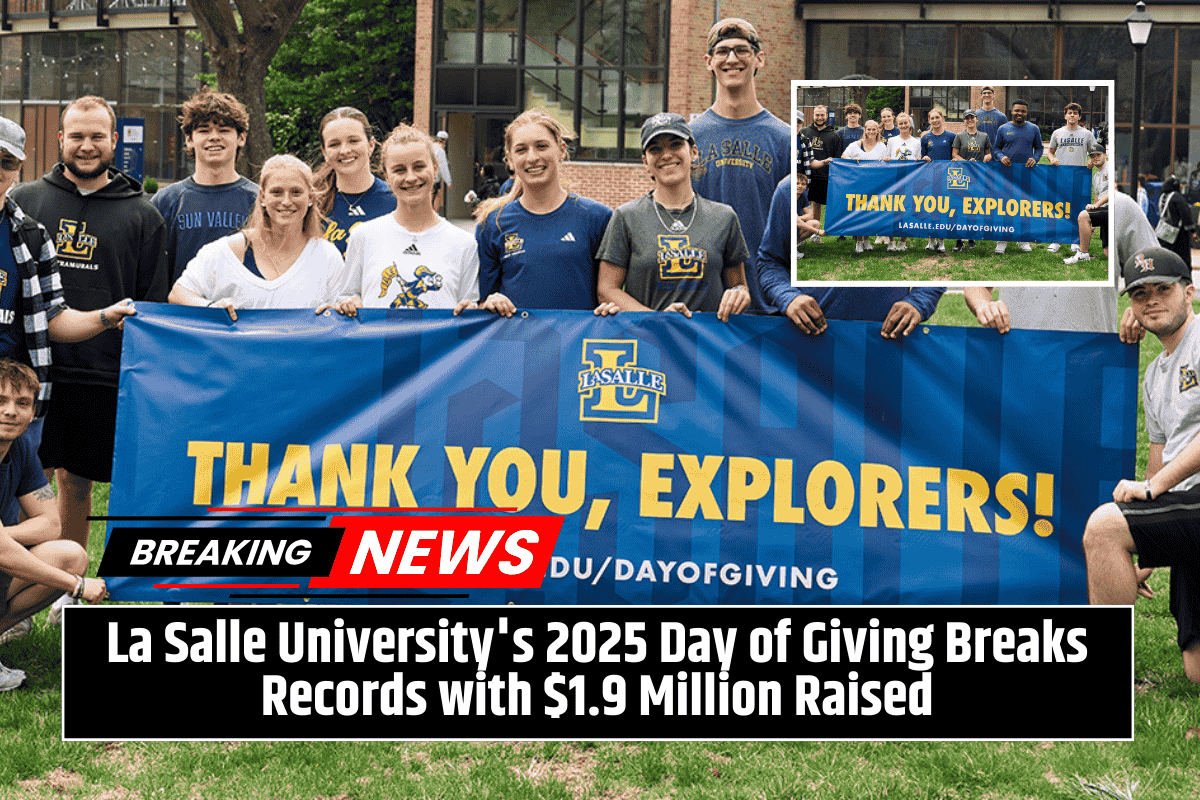 La Salle University's 2025 Day of Giving Breaks Records with $1.9 Million Raised