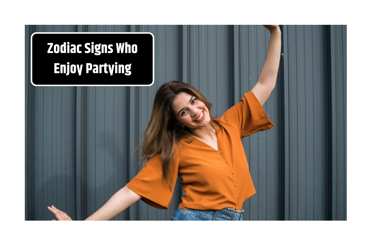 Top 5 Zodiac Signs Who Enjoy Partying