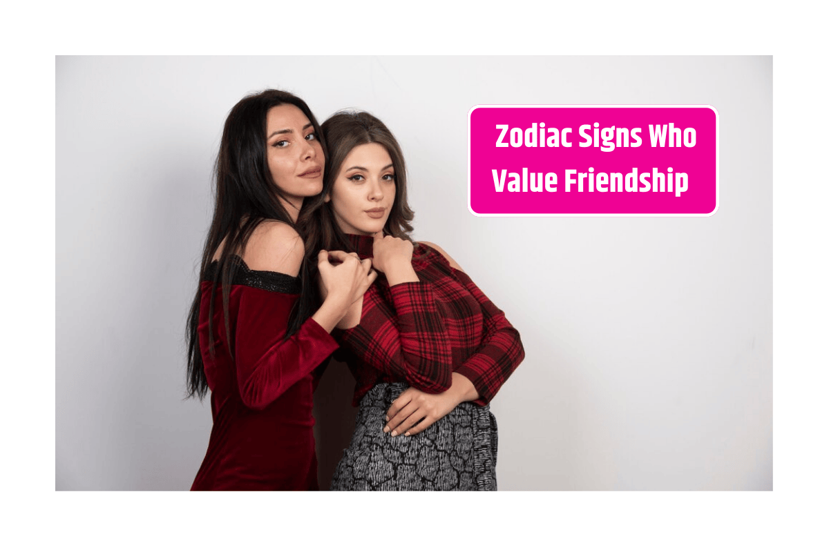 Zodiac Signs Who Value Friendship